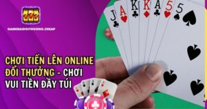 Tiến Lên Online Đổi Thưởng